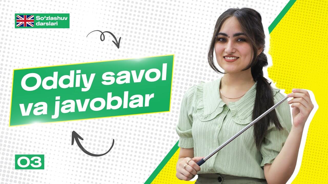 3-dars | Oddiy savol va javoblar